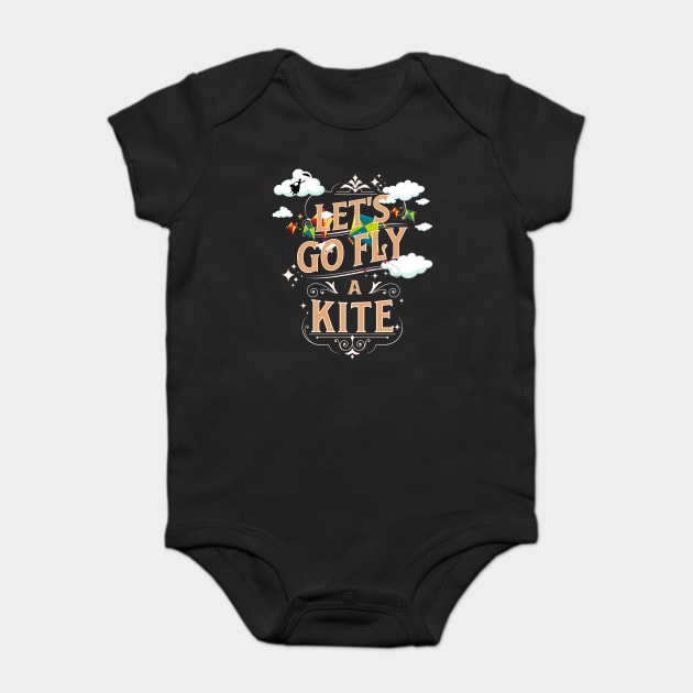 Let's go Fly a Kite Mary Poppins Baby Bodysuit by Joaddo